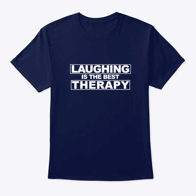 LAUGHING IS THE BEST THERAPY